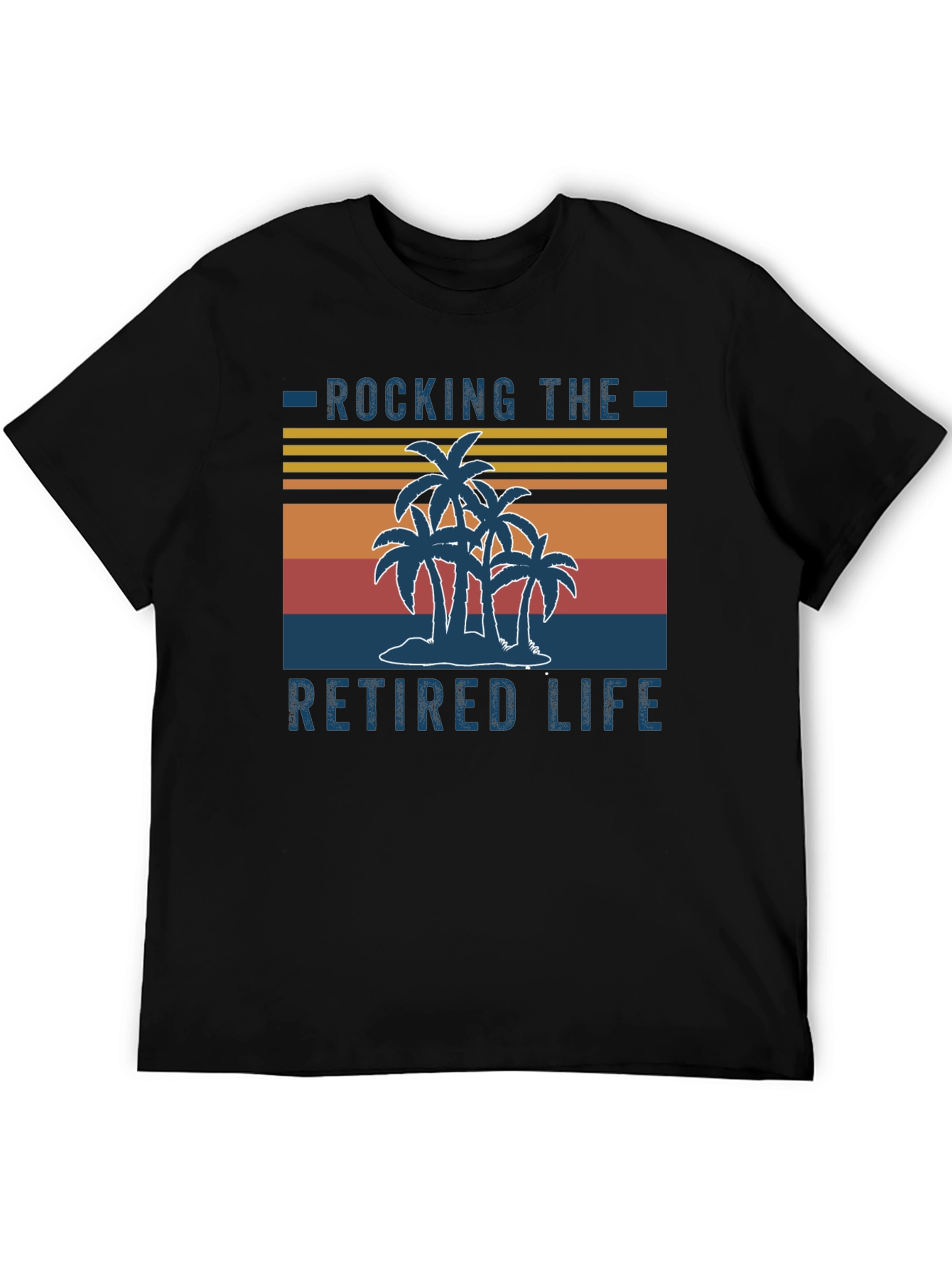 Rocking the Retired Life T-Shirt