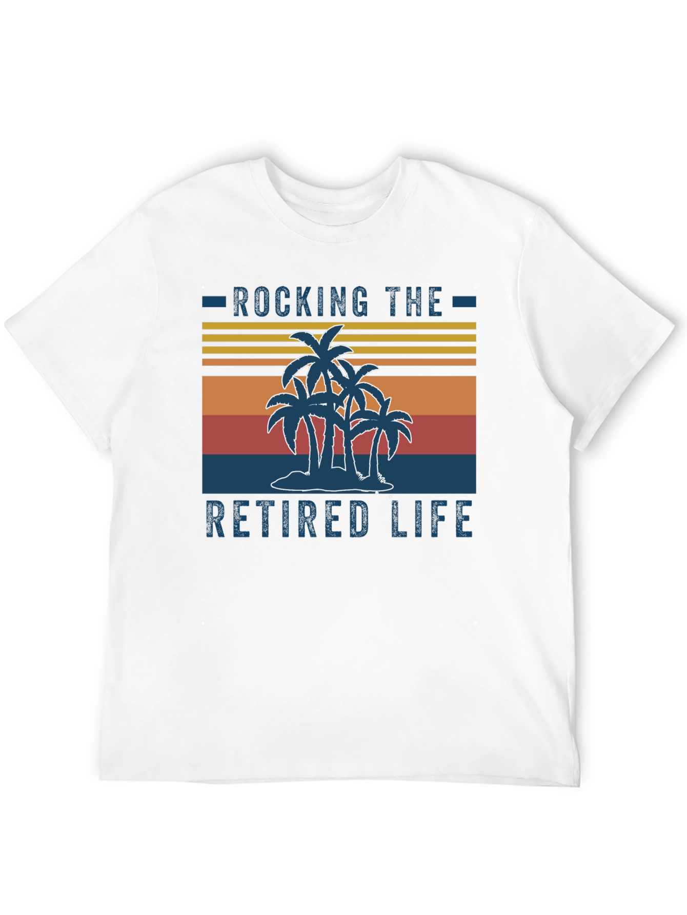 Rocking the Retired Life T-Shirt