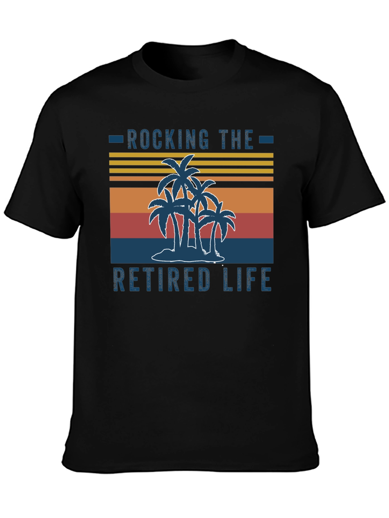 Rocking the Retired Life T-Shirt