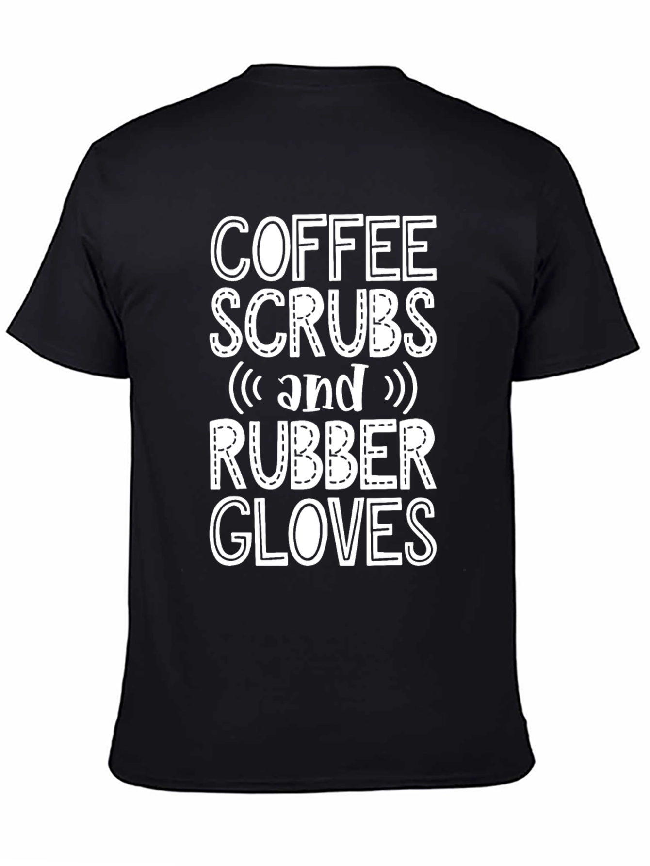Coffee Scrubs & Rubber Gloves Graphic Tee