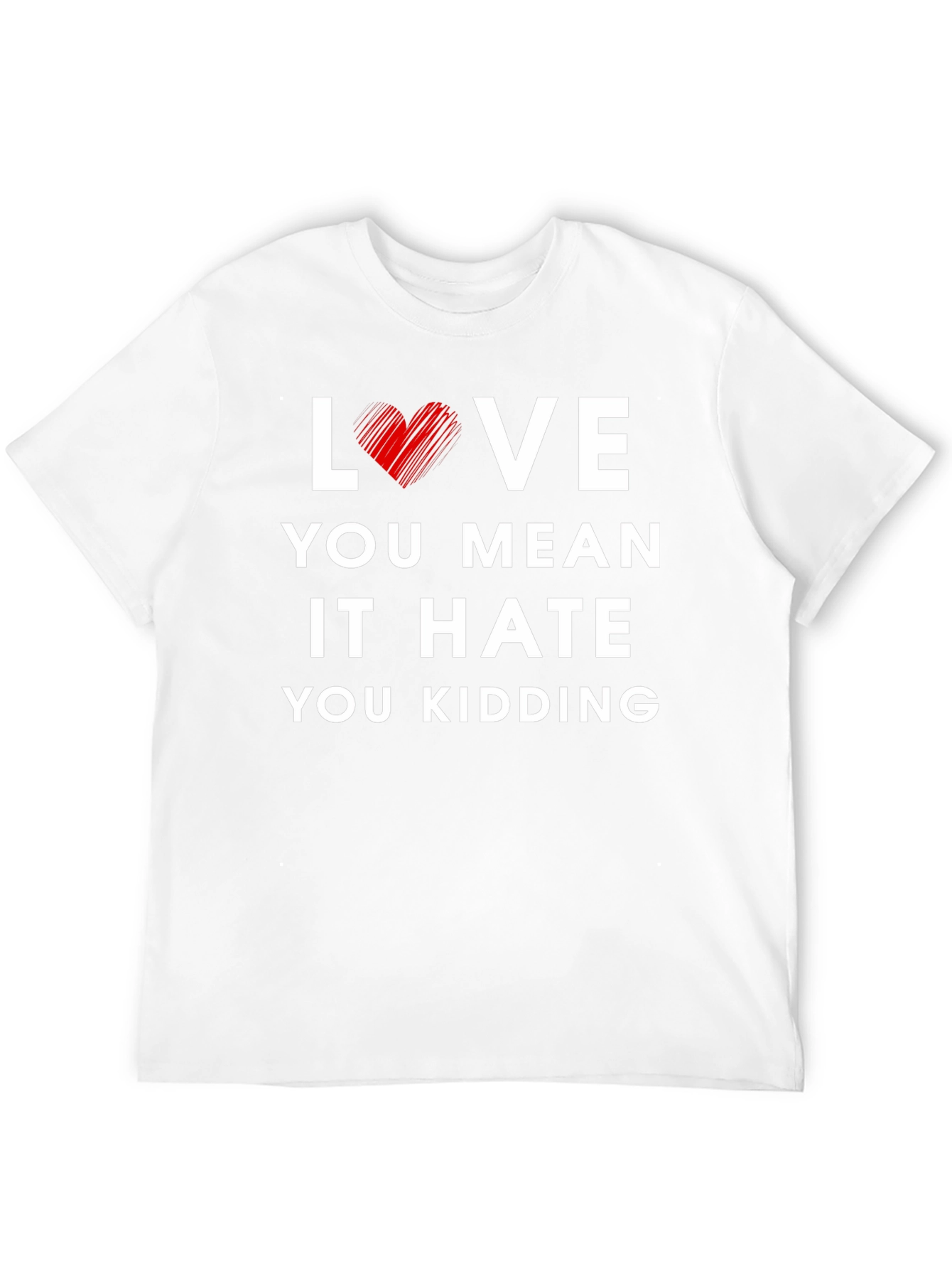 Love You Mean It Graphic Tee