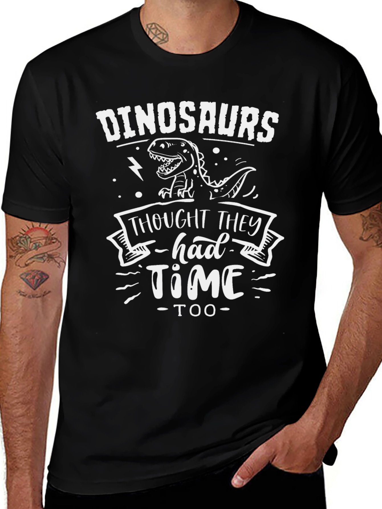 Dinosaurs Thought They Had Time Tee