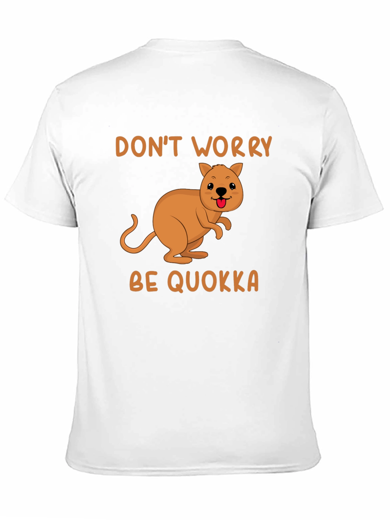 Dont Worry Be Quokka T-Shirt