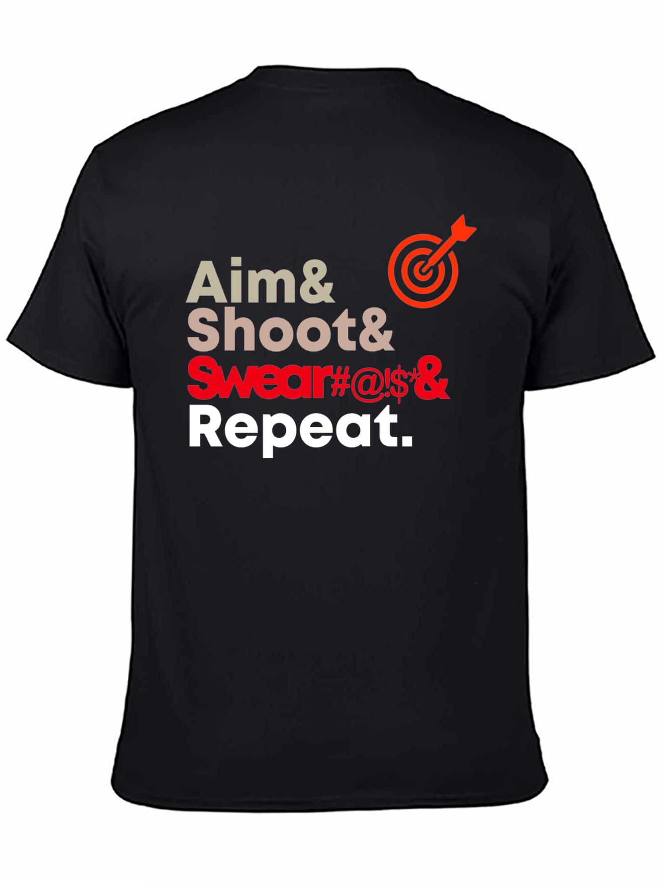 Aim Shoot Swear Repeat Funny T-Shirt