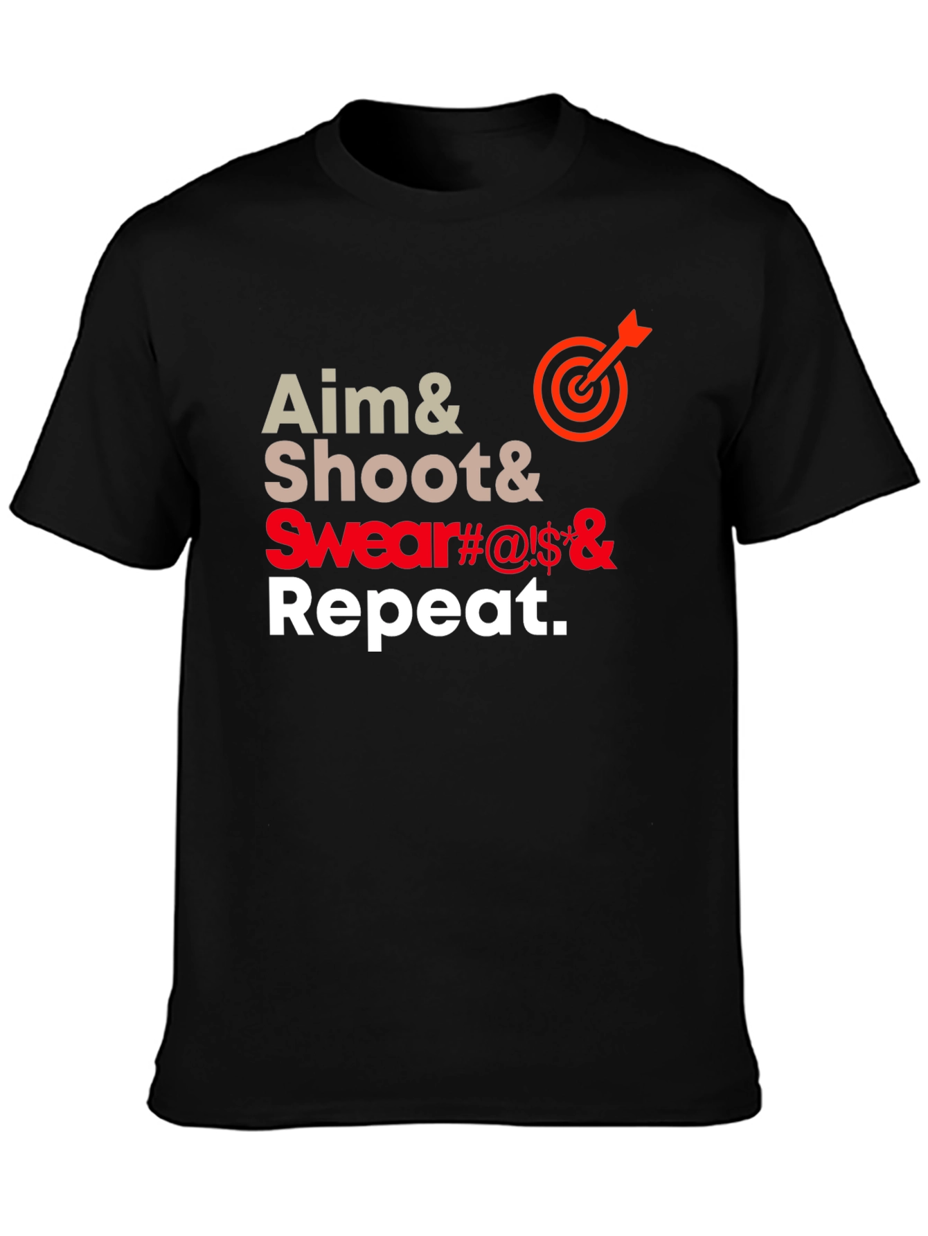 Aim Shoot Swear Repeat Funny T-Shirt