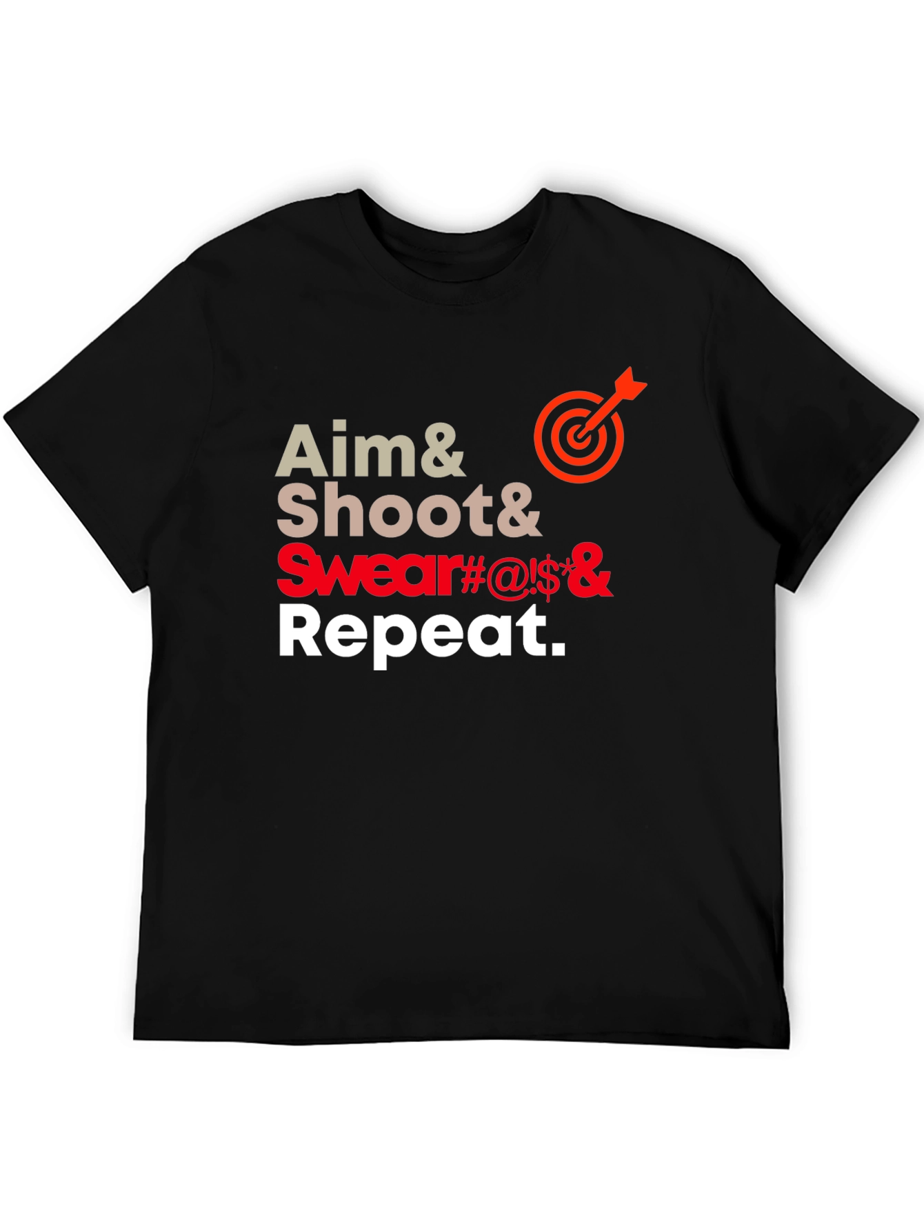 Aim Shoot Swear Repeat Funny T-Shirt