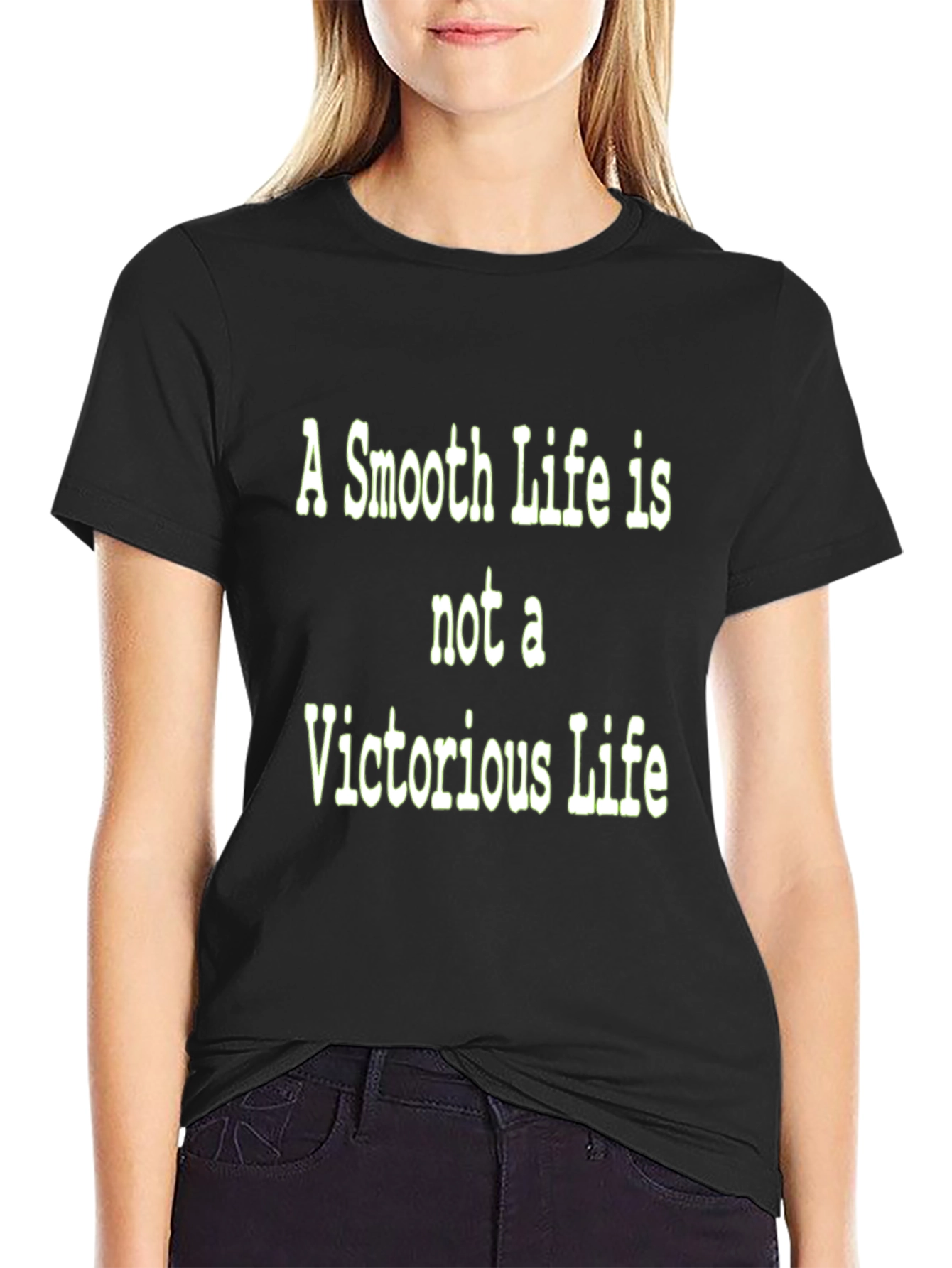 Motivational T-Shirt: Smooth Life Victorious Life