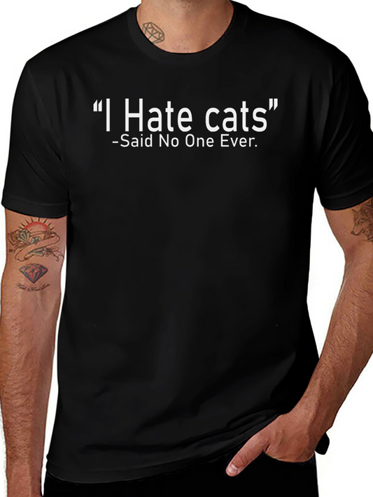 I Hate Cats Graphic Tee - Humorous Novelty T-Shirt