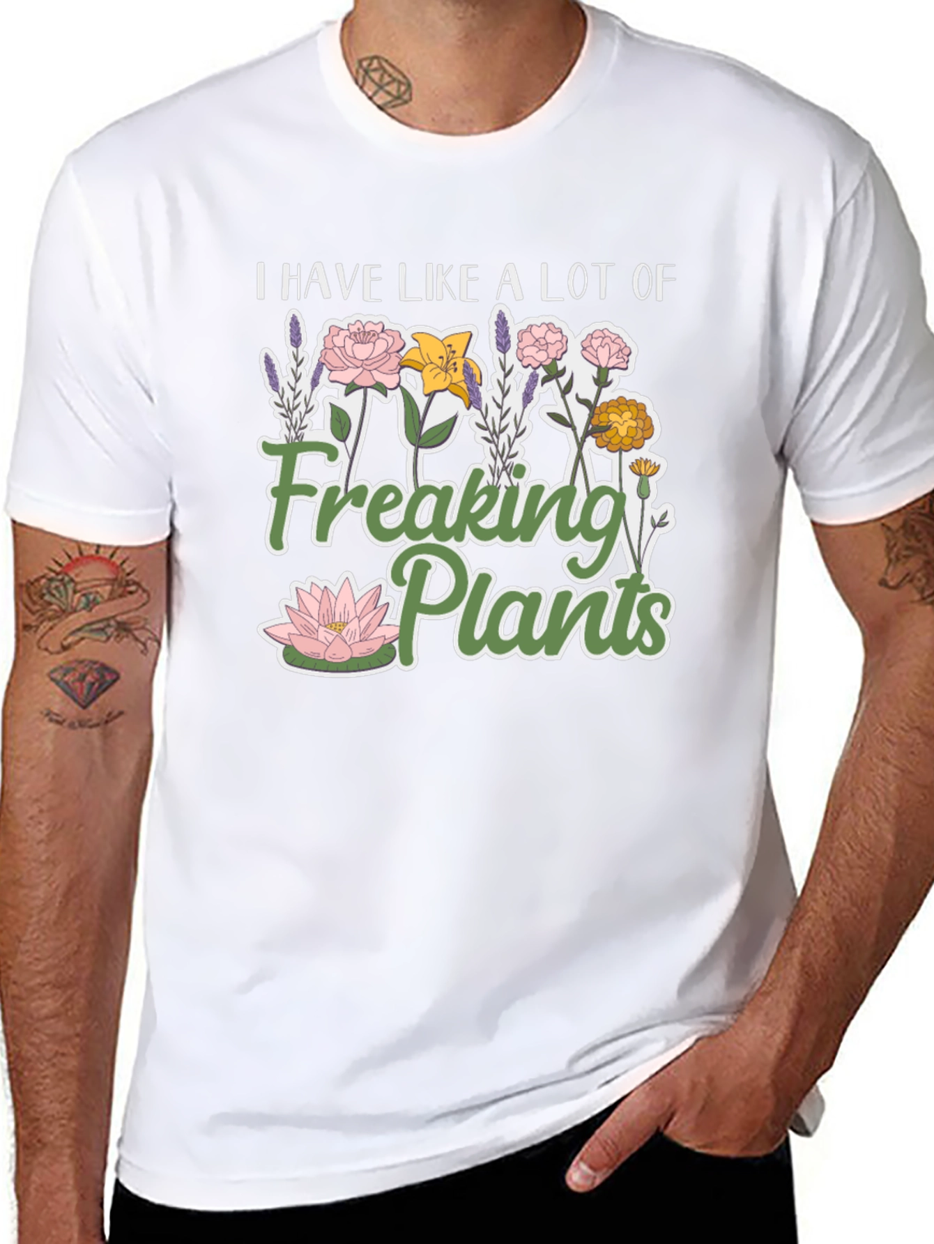 I Have Like a Lot of Freaking Plants T-Shirt