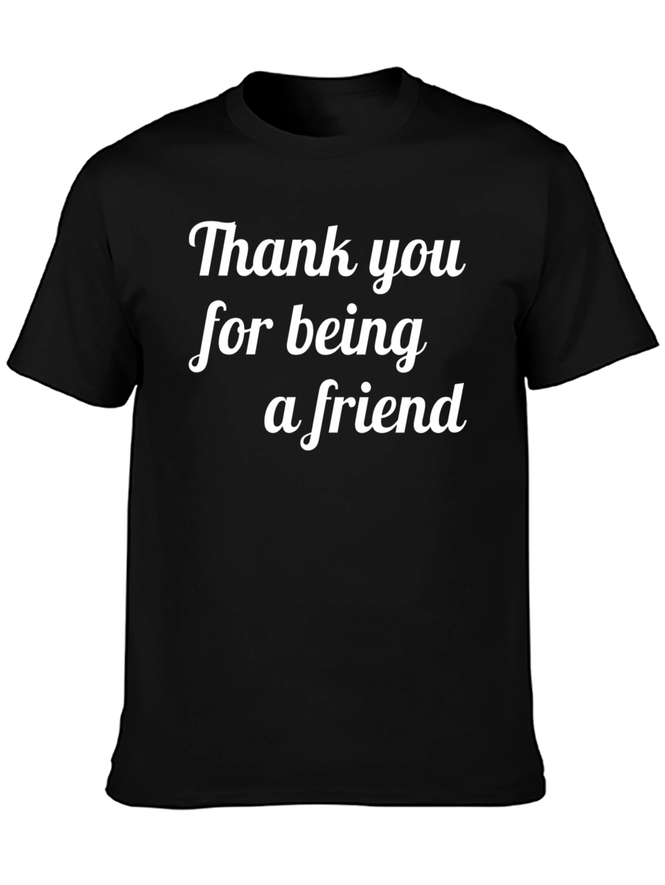 Thank You for Being a Friend T-Shirt