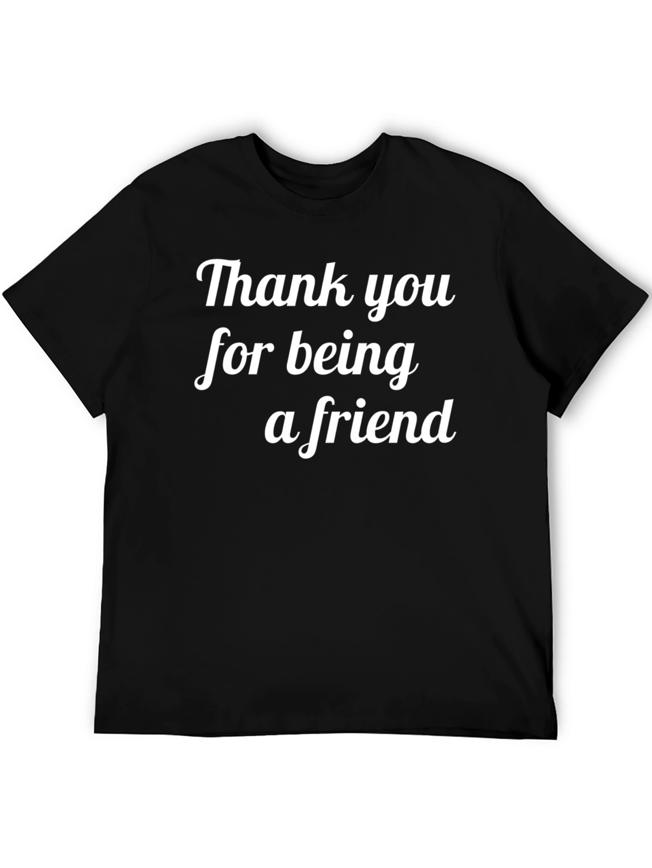 Thank You for Being a Friend T-Shirt