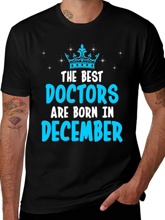 Best Doctors Born in December T-Shirt