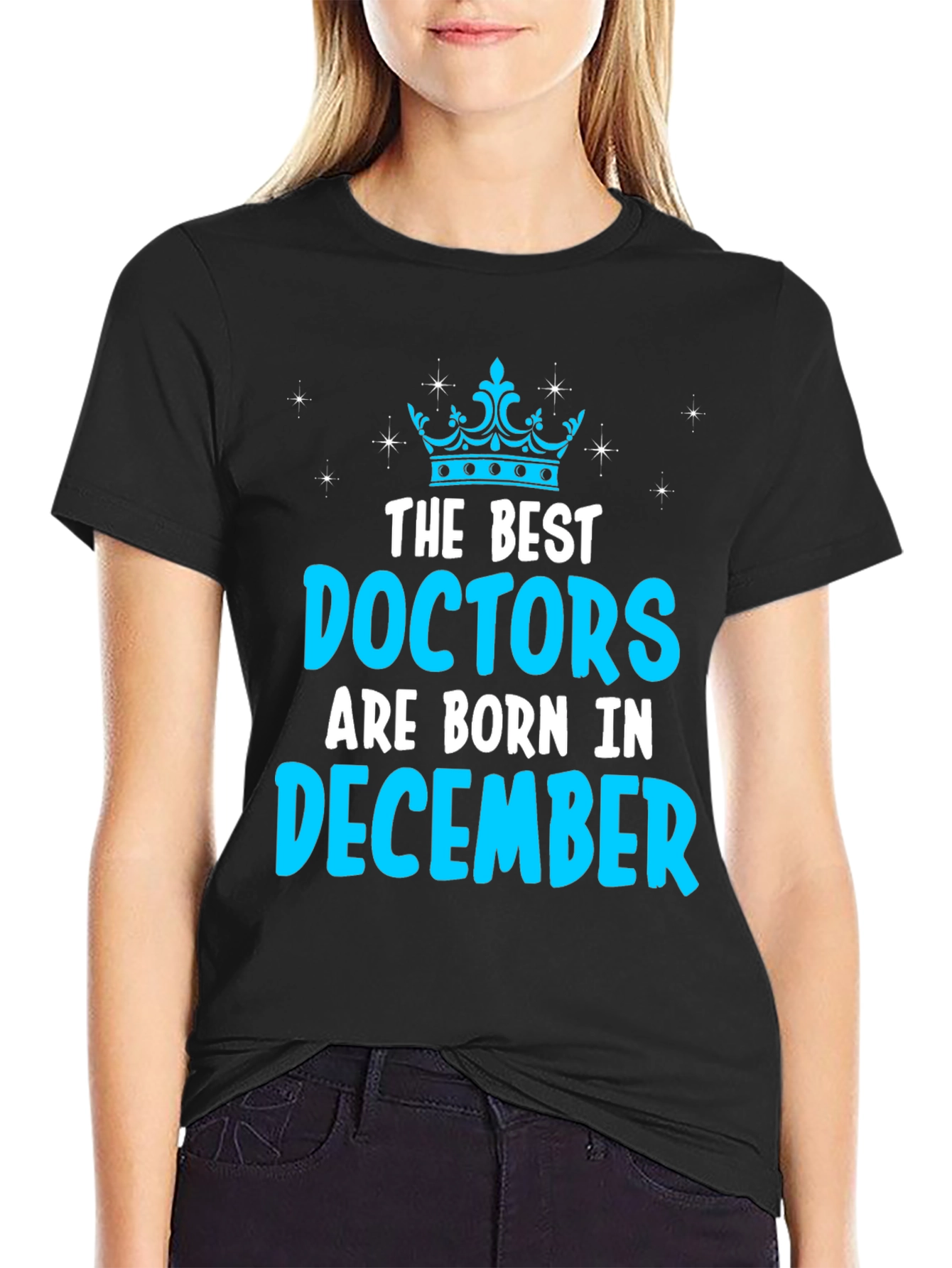Best Doctors Born in December T-Shirt