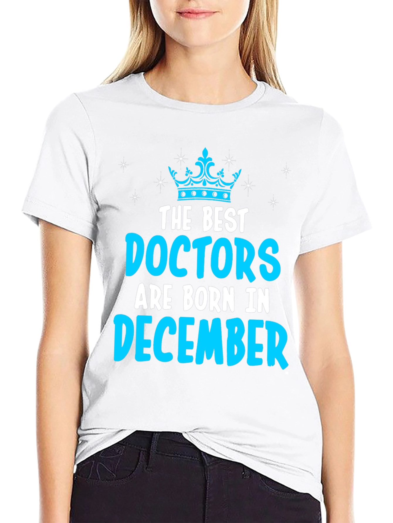 Best Doctors Born in December T-Shirt