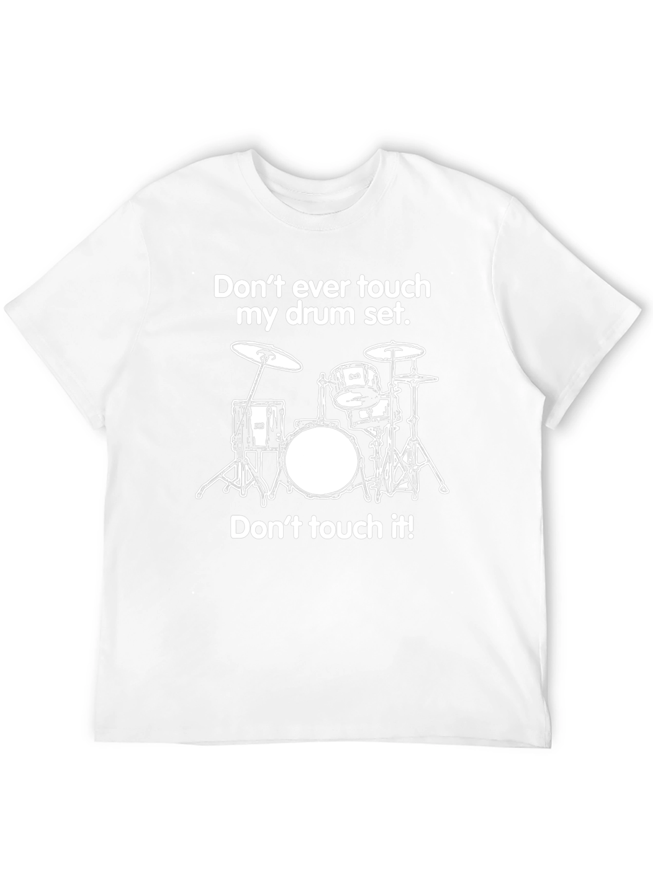 Dont Touch My Drum Set Black Graphic T-Shirt