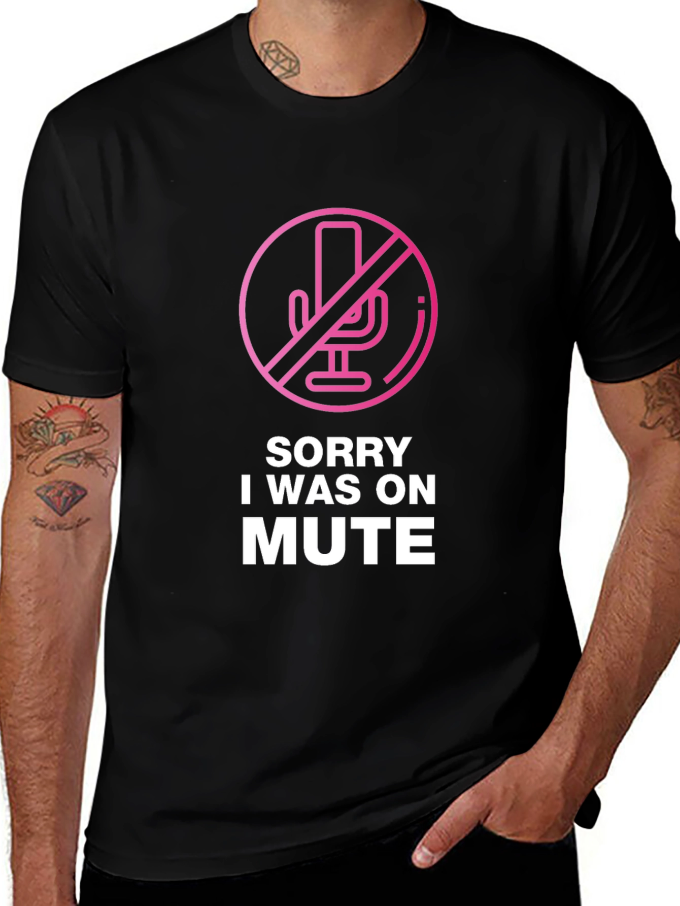 Sorry I Was on Mute T-Shirt
