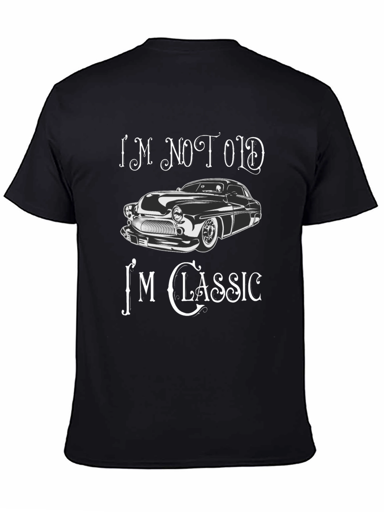 Im Not Old Im Classic Car Graphic T-Shirt