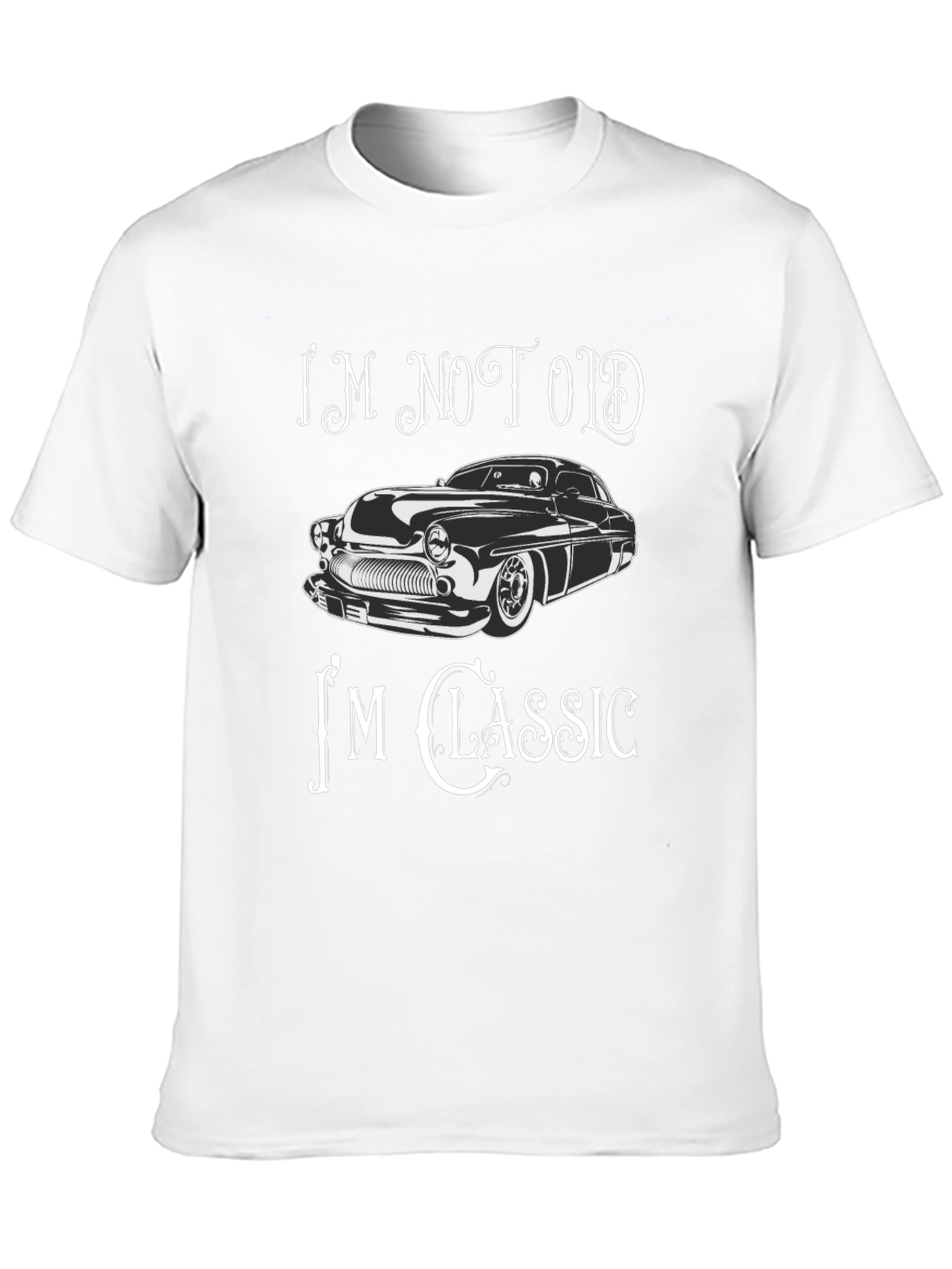 Im Not Old Im Classic Car Graphic T-Shirt