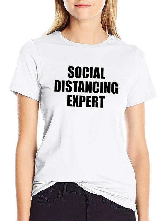 Social Distancing Expert Tee - Funny Sarcastic Shirt