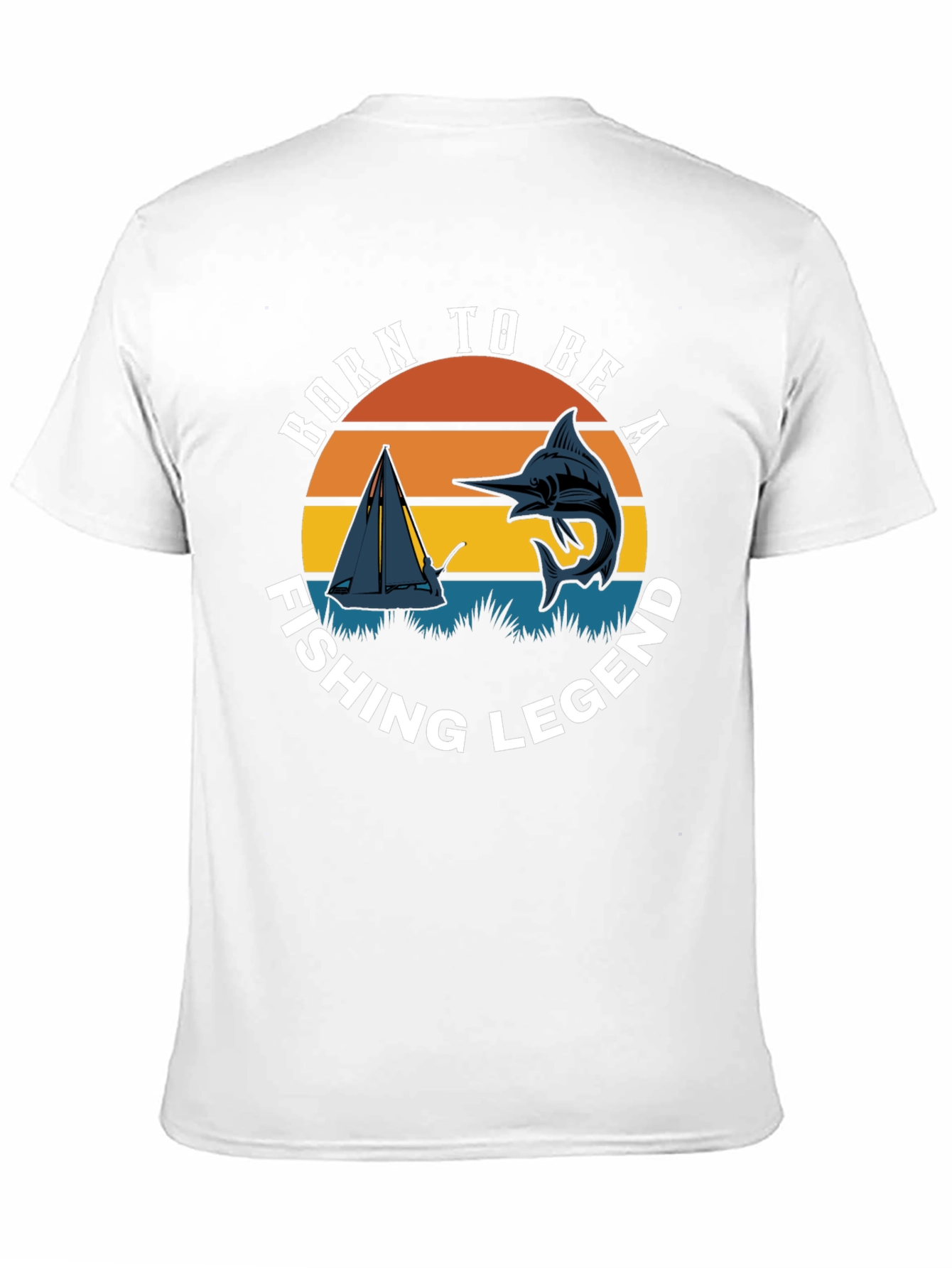 Born to Be A Fishing Legend T-Shirt