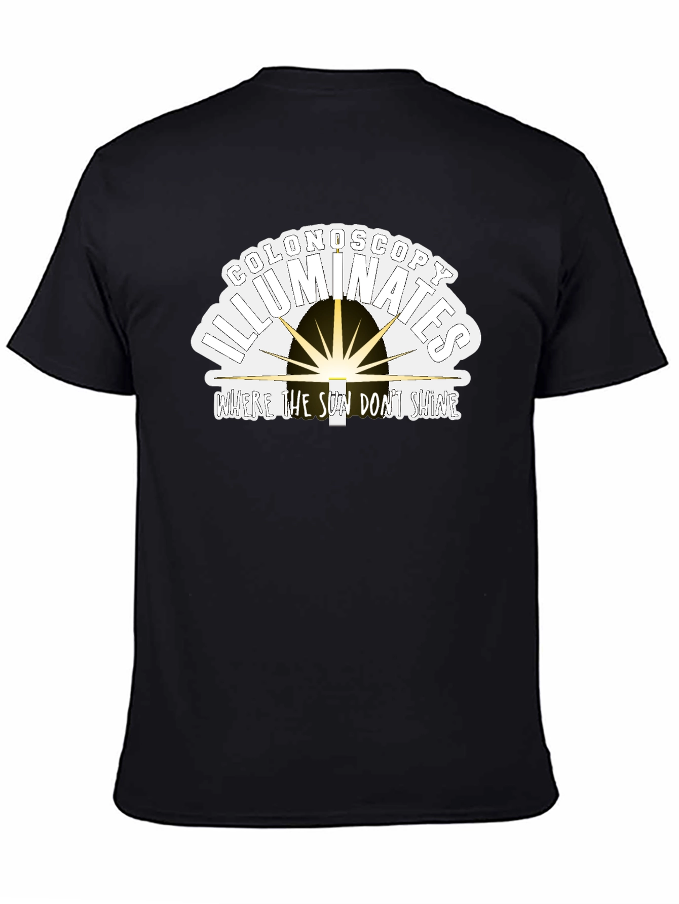 Colonoscopy Illuminates Funny T-Shirt