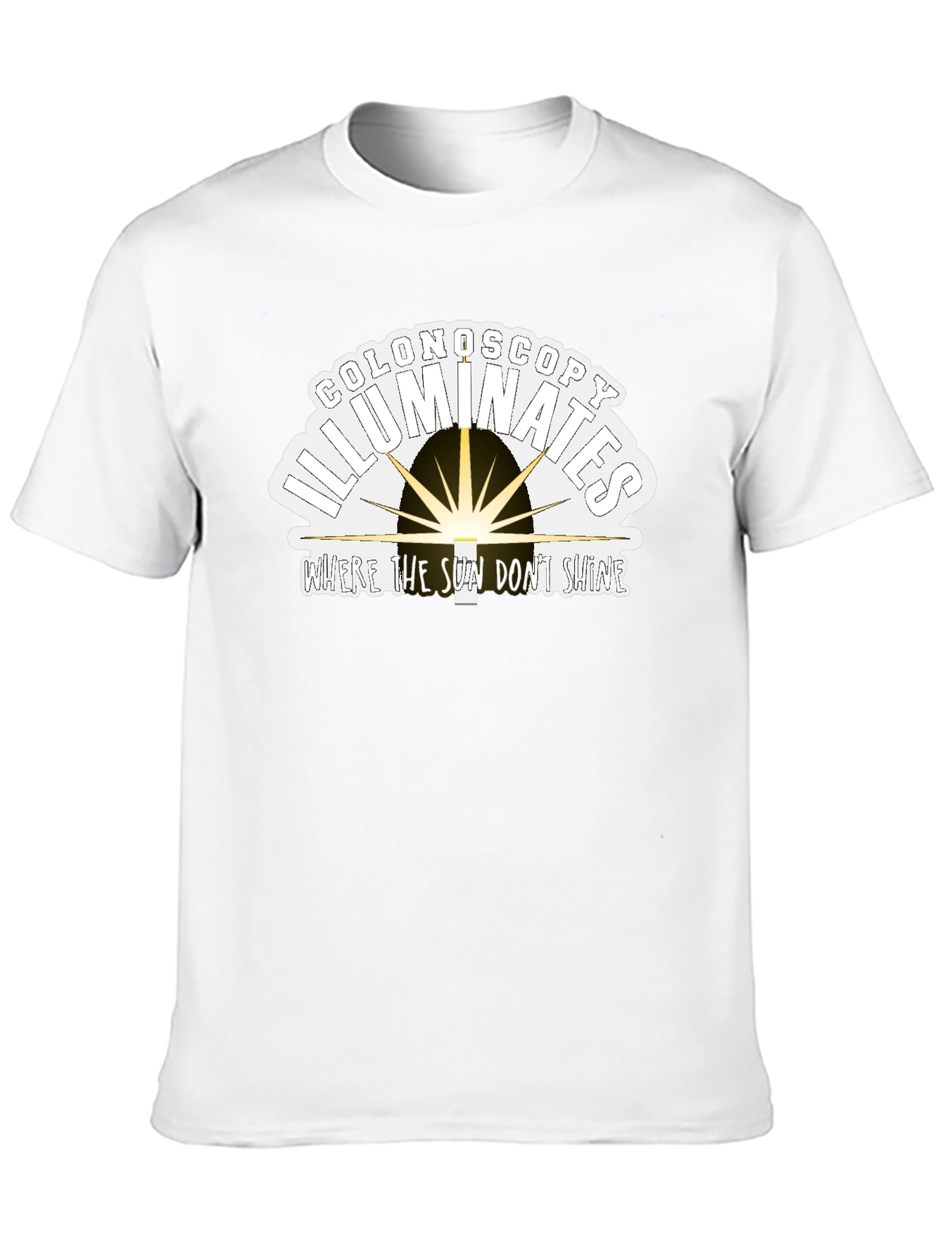 Colonoscopy Illuminates Funny T-Shirt