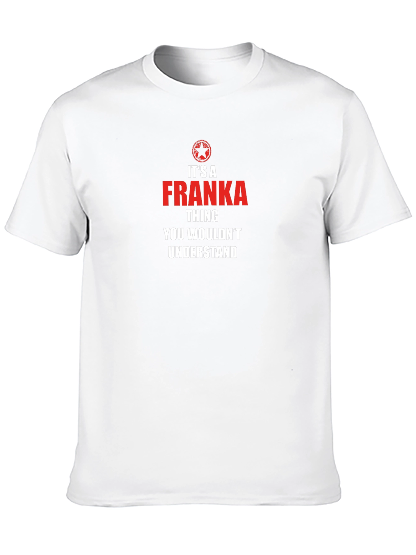 Its a Franka Thing T-Shirt