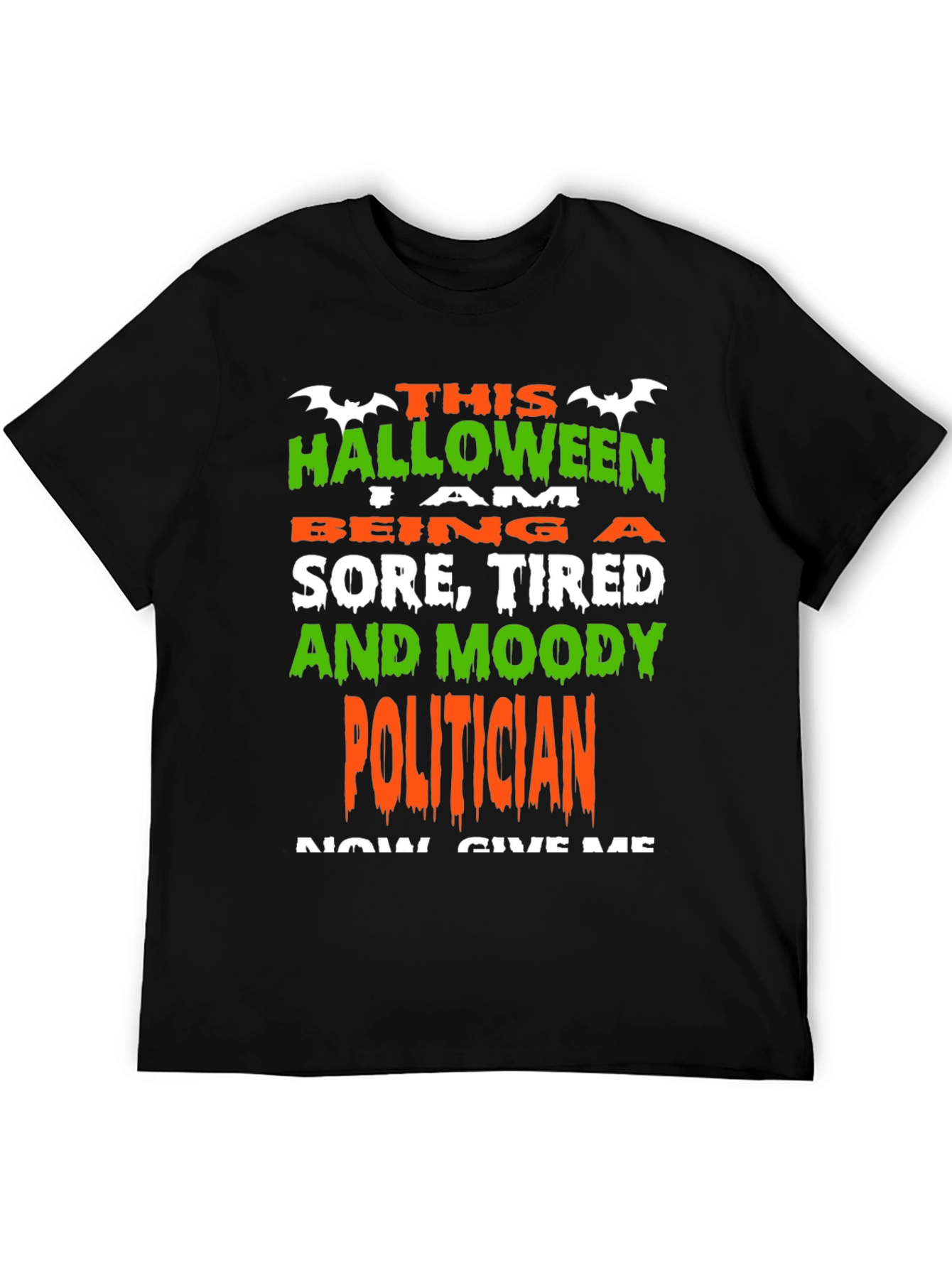Halloween Sore Tired & Moody Politician T-Shirt