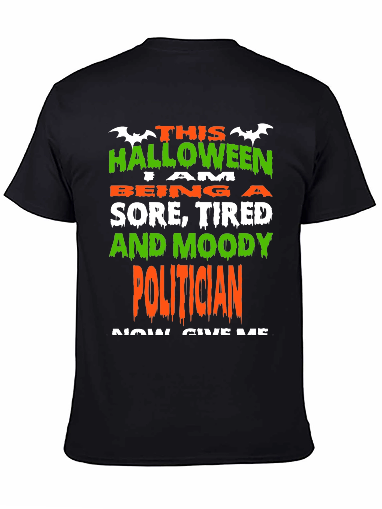Halloween Sore Tired & Moody Politician T-Shirt