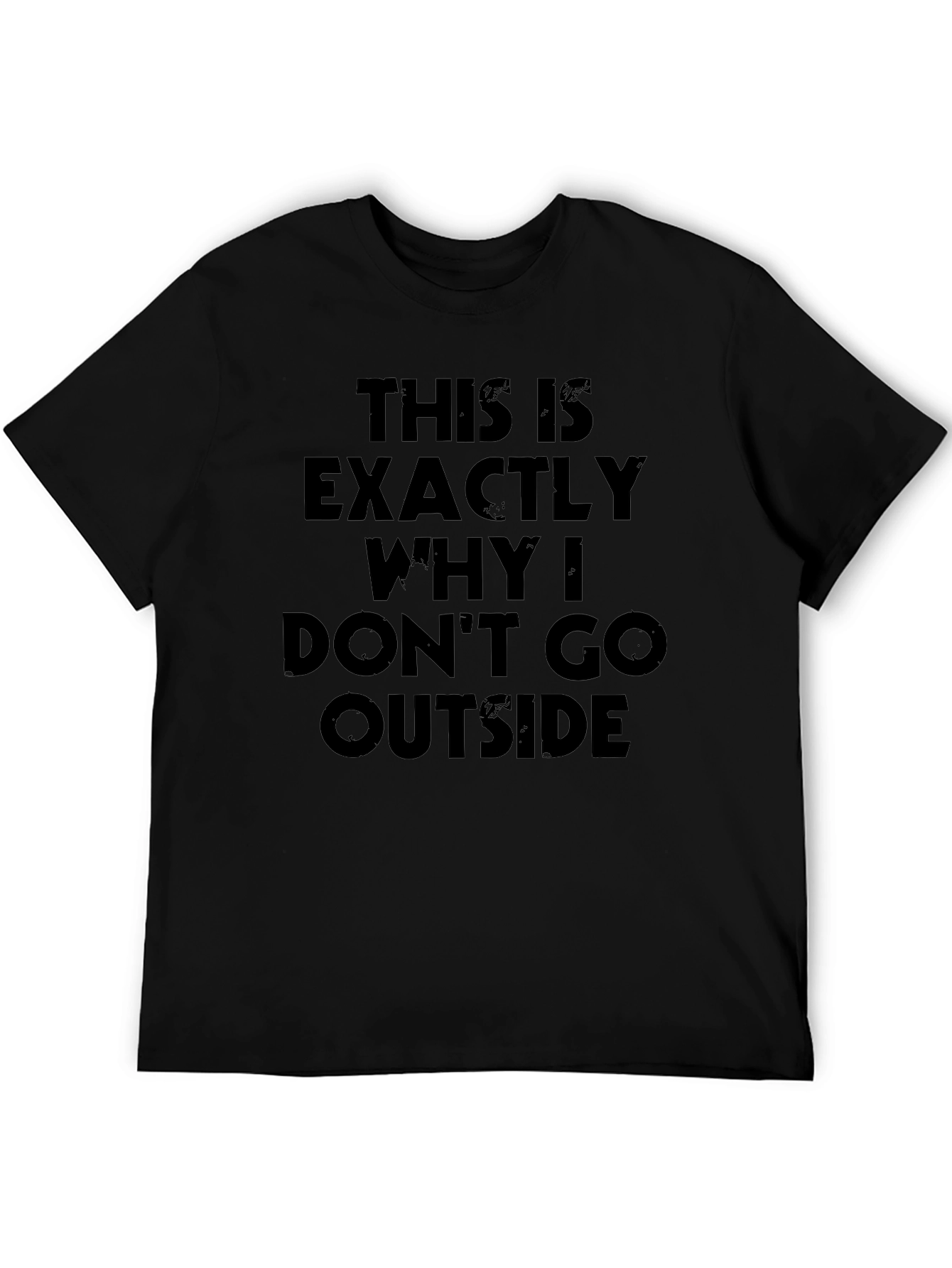 Funny Anti-Social Graphic Tee - Dont Go Outside