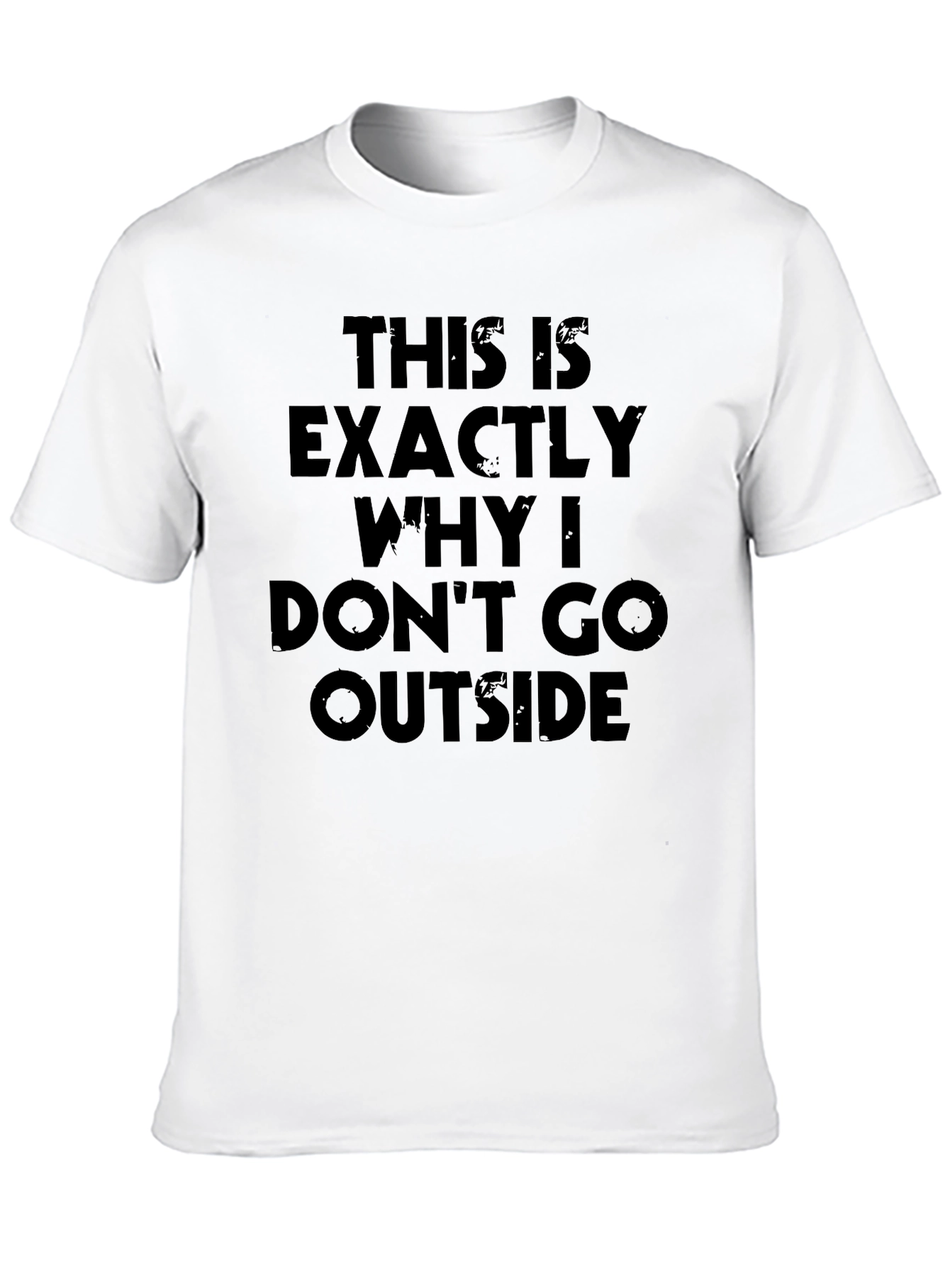Funny Anti-Social Graphic Tee - Dont Go Outside