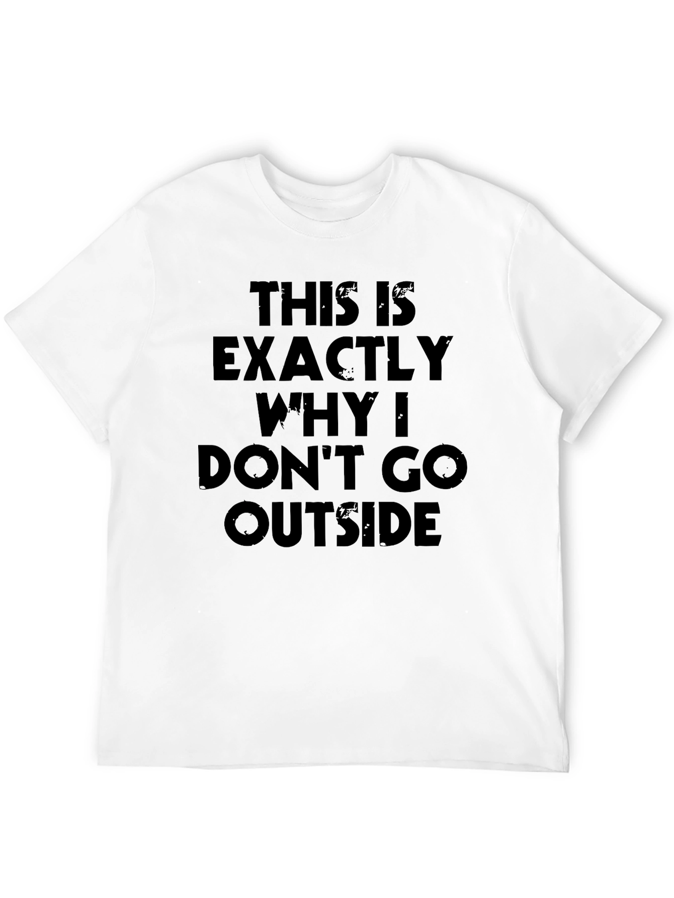 Funny Anti-Social Graphic Tee - Dont Go Outside
