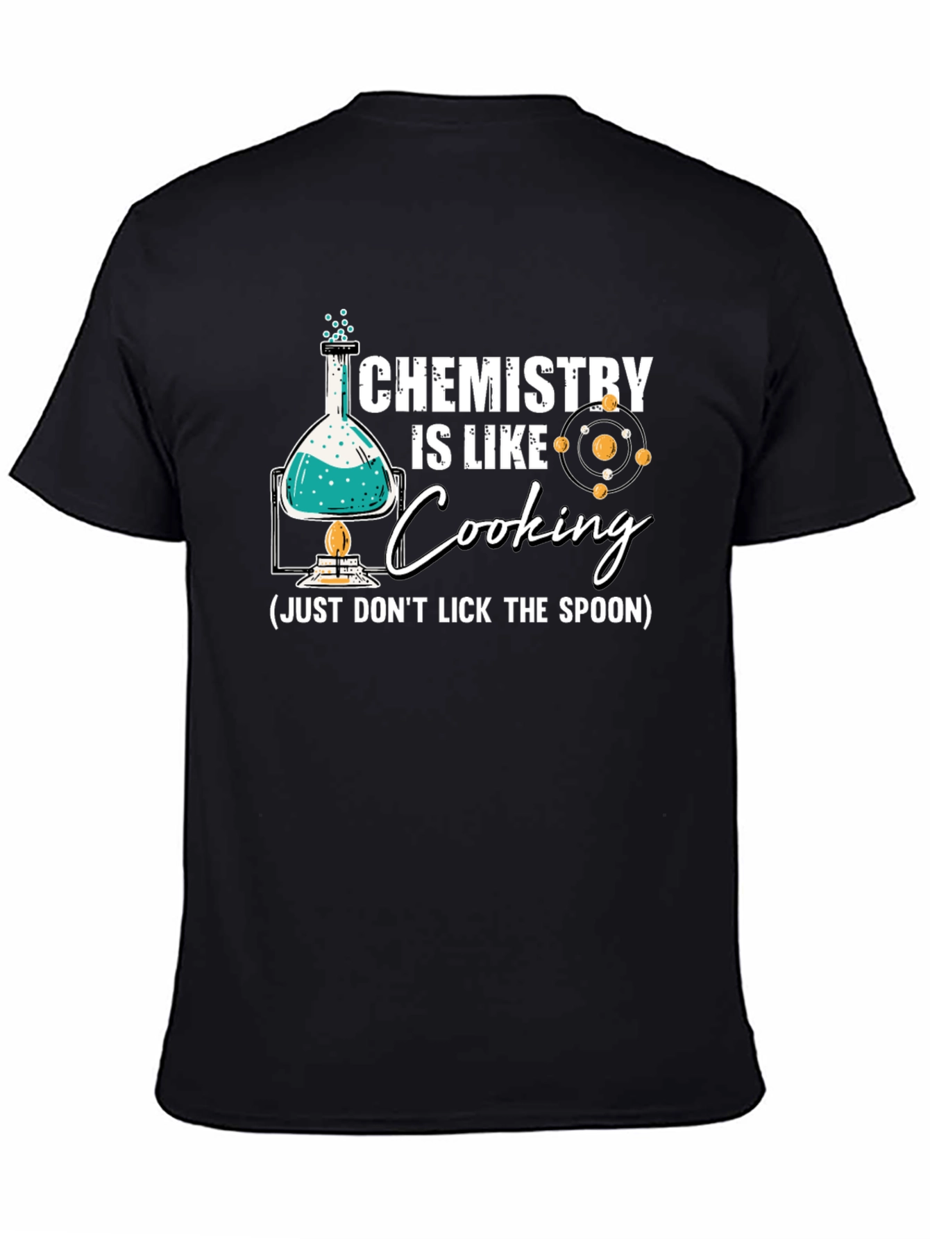 Chemistry is Like Cooking T-Shirt
