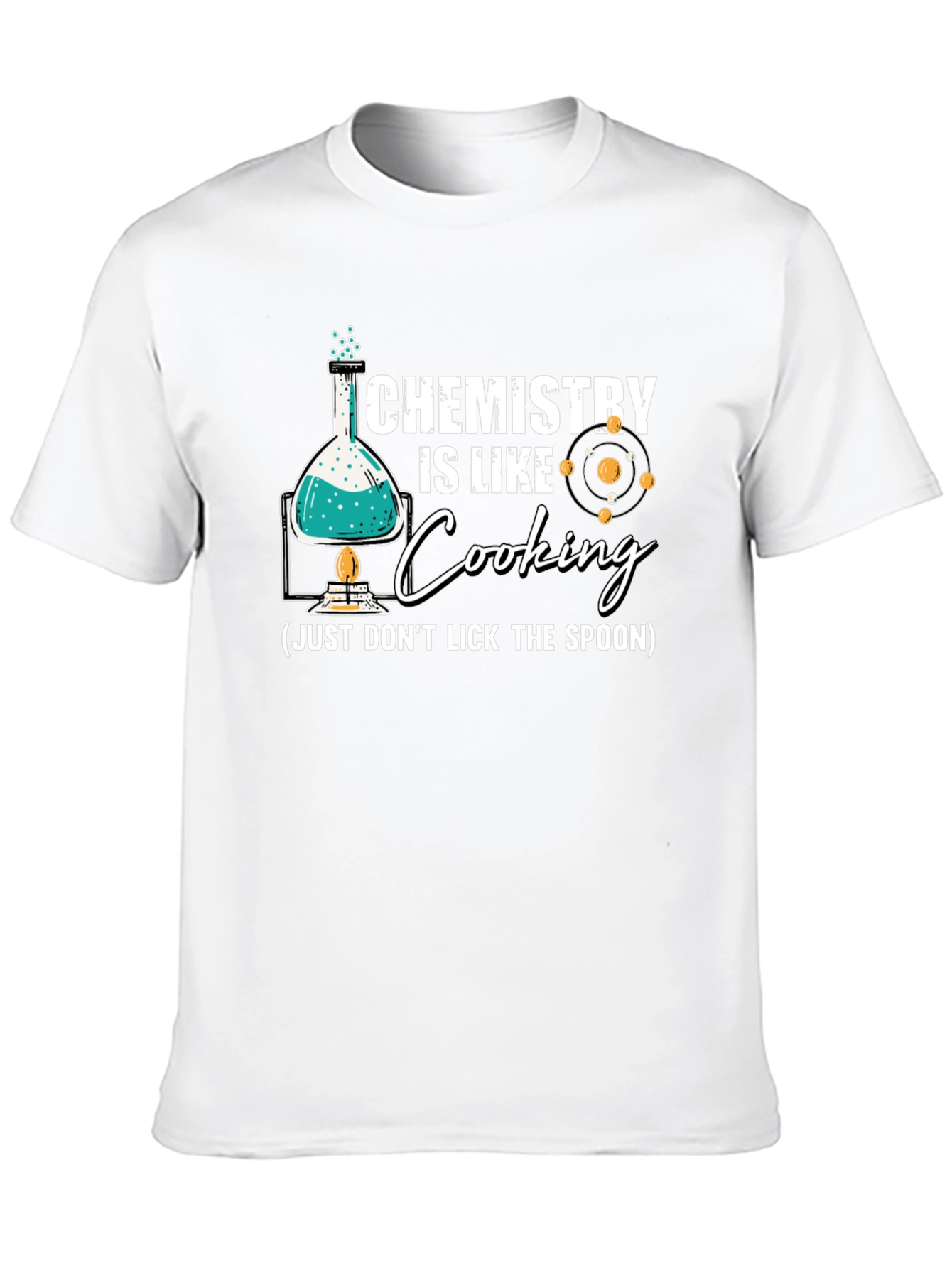 Chemistry is Like Cooking T-Shirt
