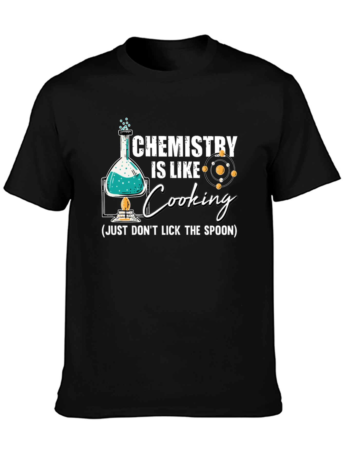 Chemistry is Like Cooking T-Shirt