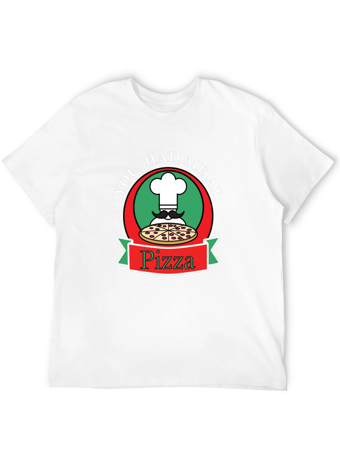 You Had Me At Pizza Graphic Tee