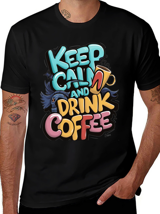 Keep Calm and Drink Coffee Graphic Tee