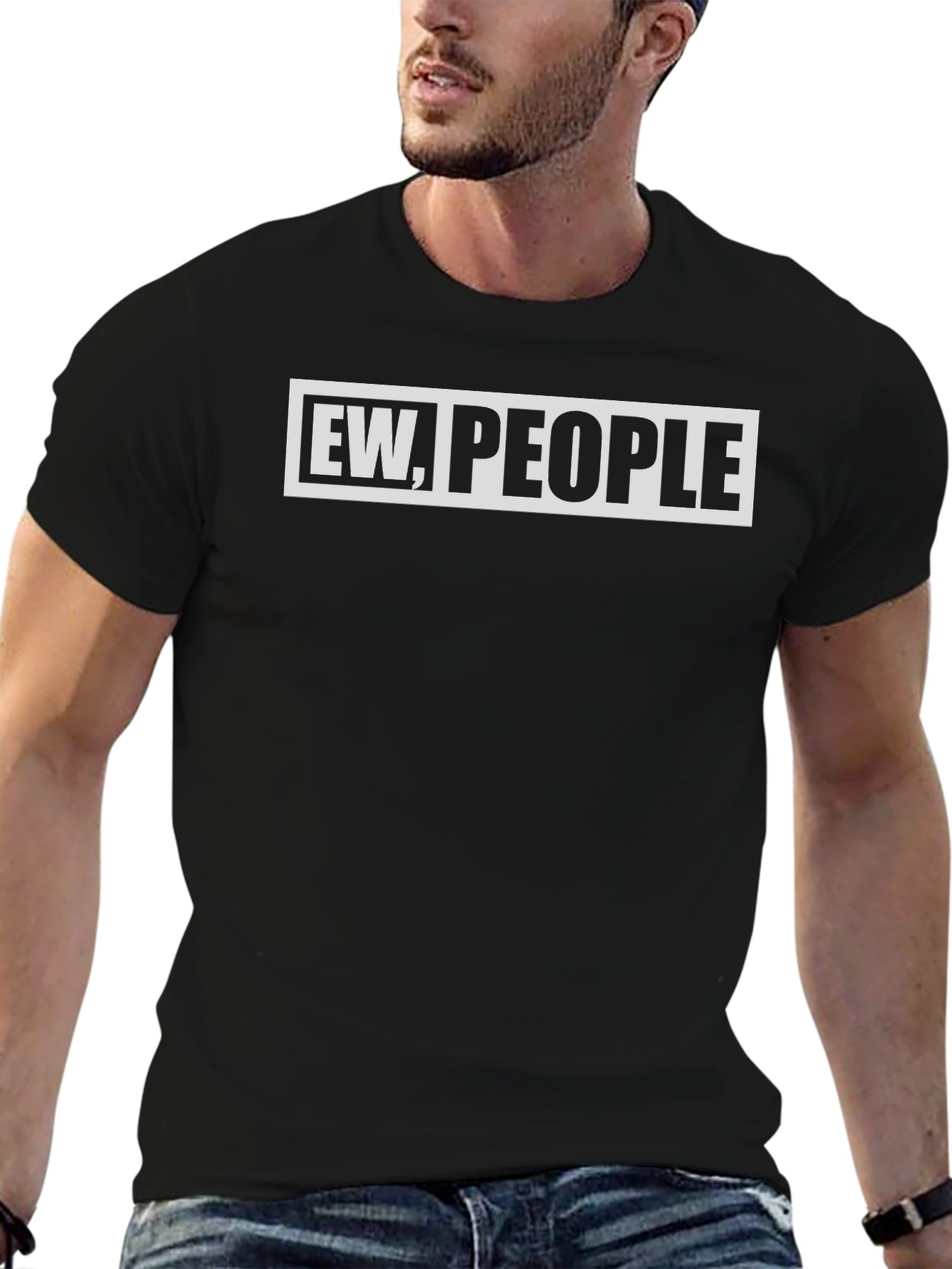 Ew People Funny Graphic T-Shirt - Unisex