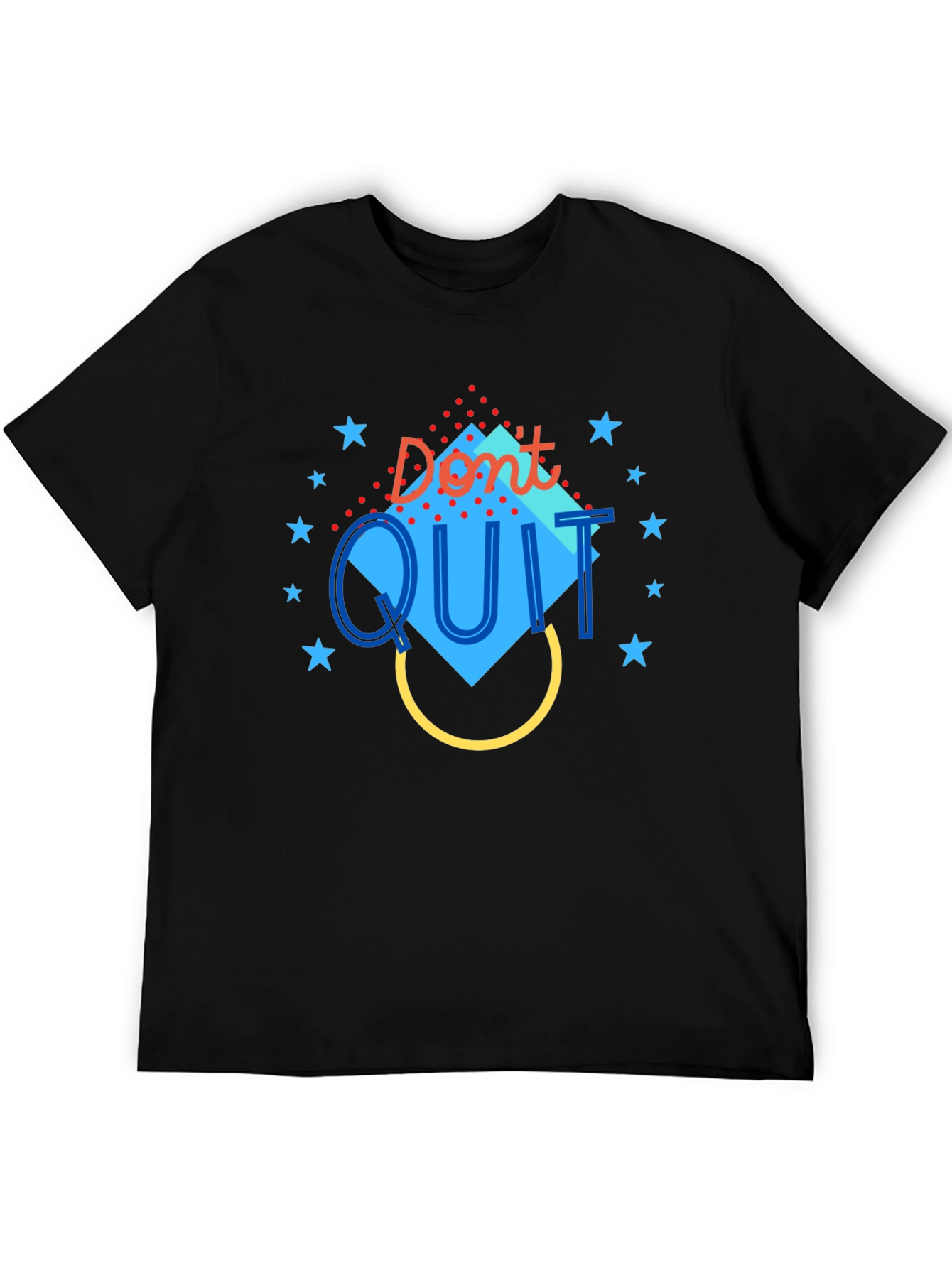Dont Quit Motivational Graphic Tee