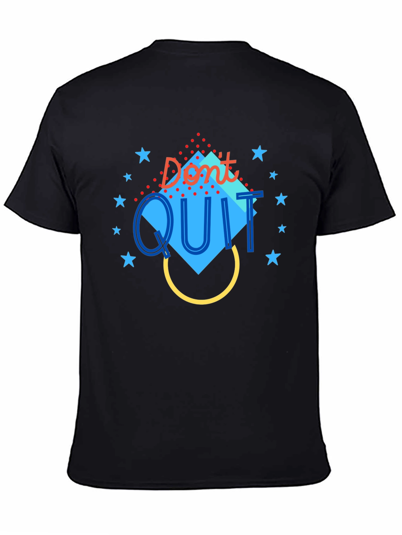 Dont Quit Motivational Graphic Tee