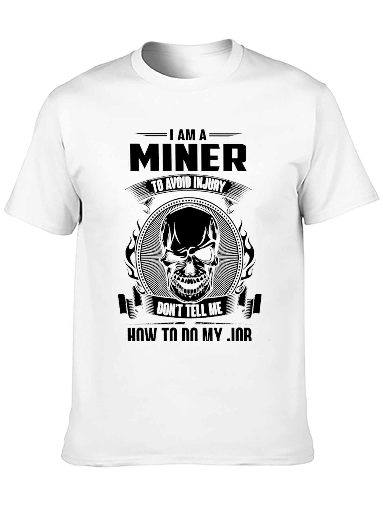 I Am A Miner Graphic T-Shirt