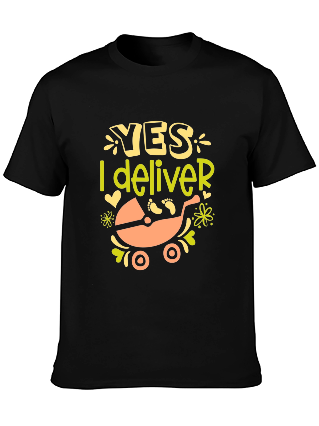 Yes I Deliver Graphic Tee
