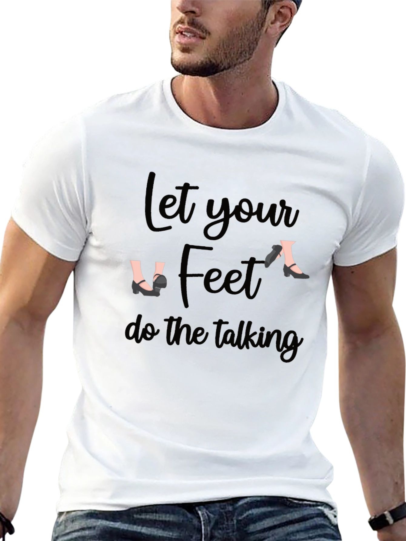 Let Your Feet Do The Talking Black T-Shirt