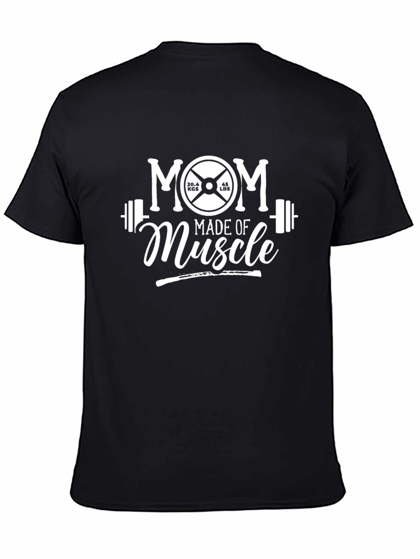 Mom Made of Muscle Workout T-Shirt