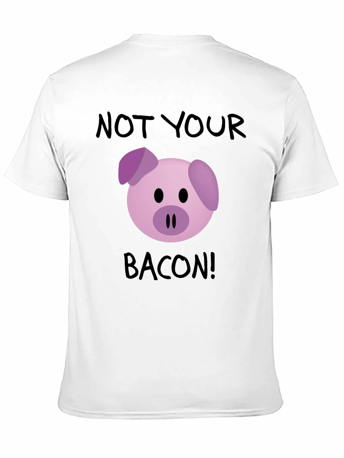 Not Your Bacon! Pig Graphic T-Shirt