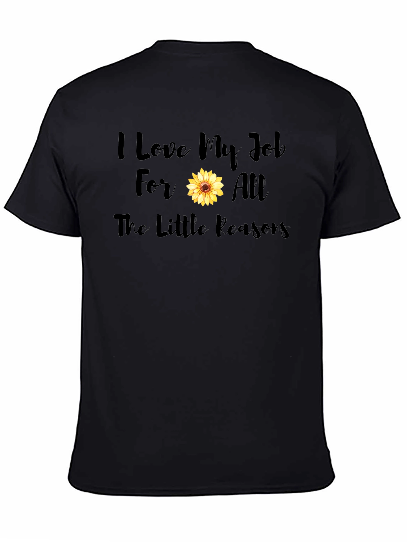 I Love My Job Sunflower Graphic Tee