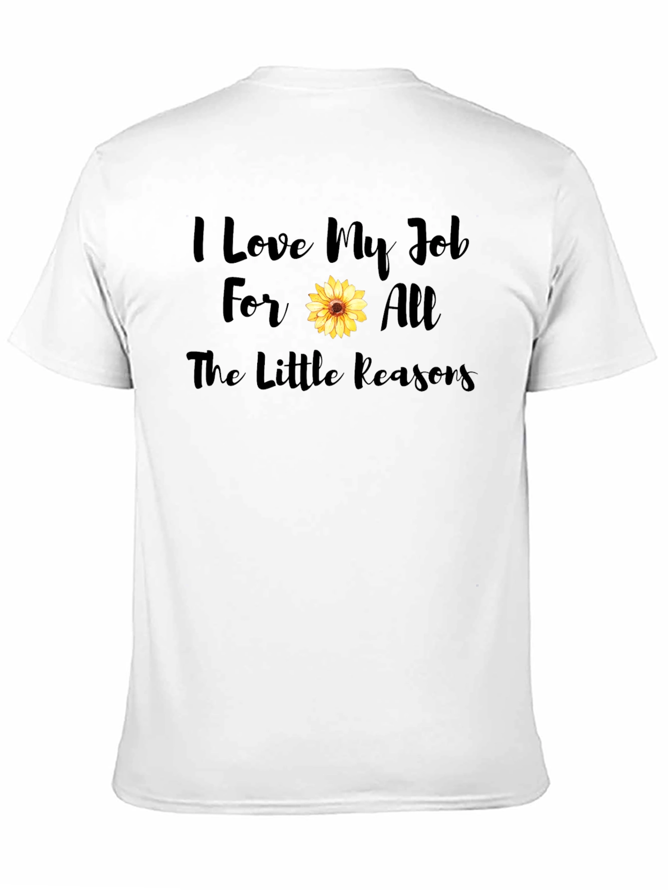I Love My Job Sunflower Graphic Tee
