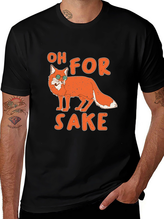 Oh For Fox Sake T-Shirt