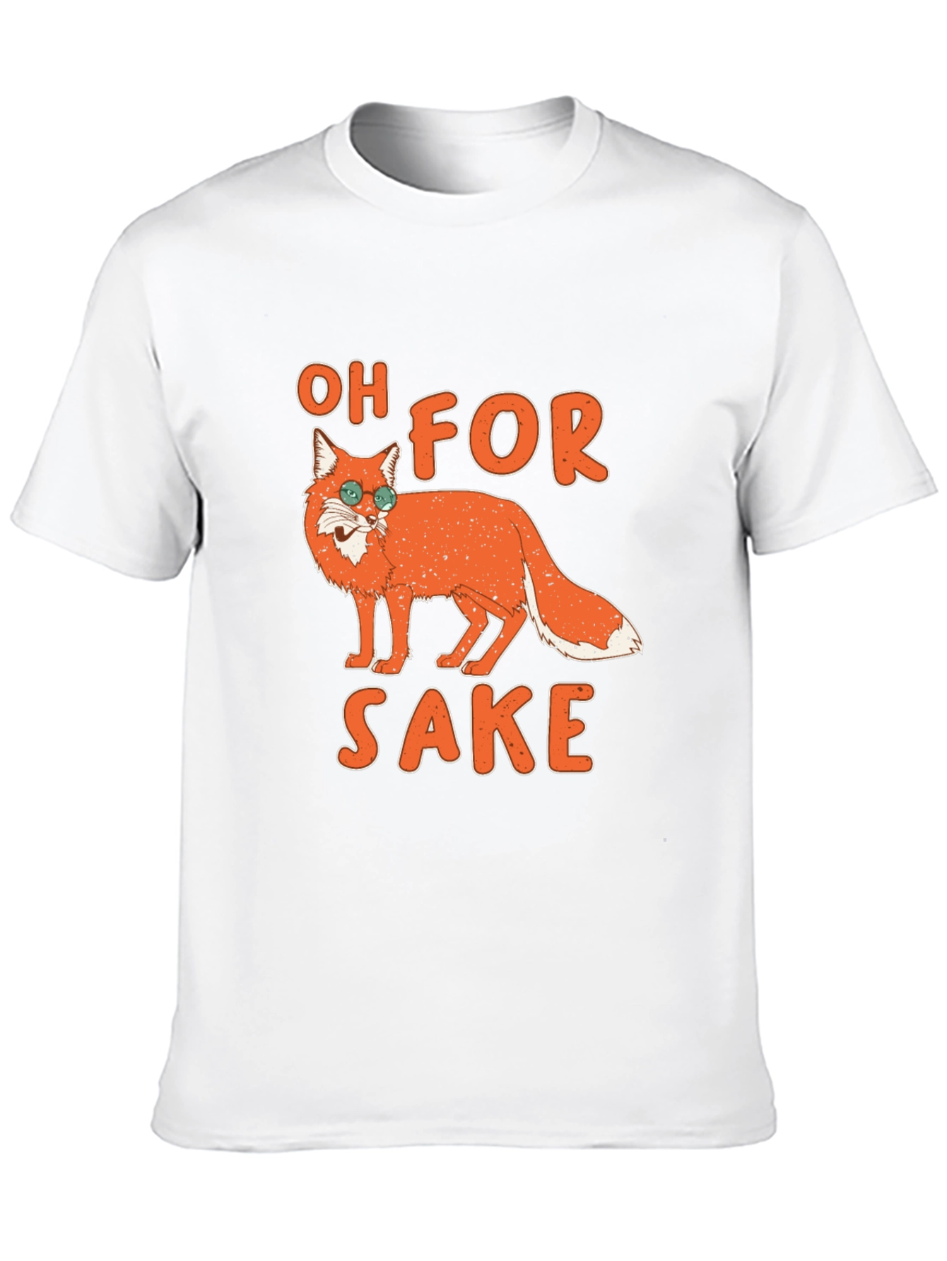 Oh For Fox Sake T-Shirt