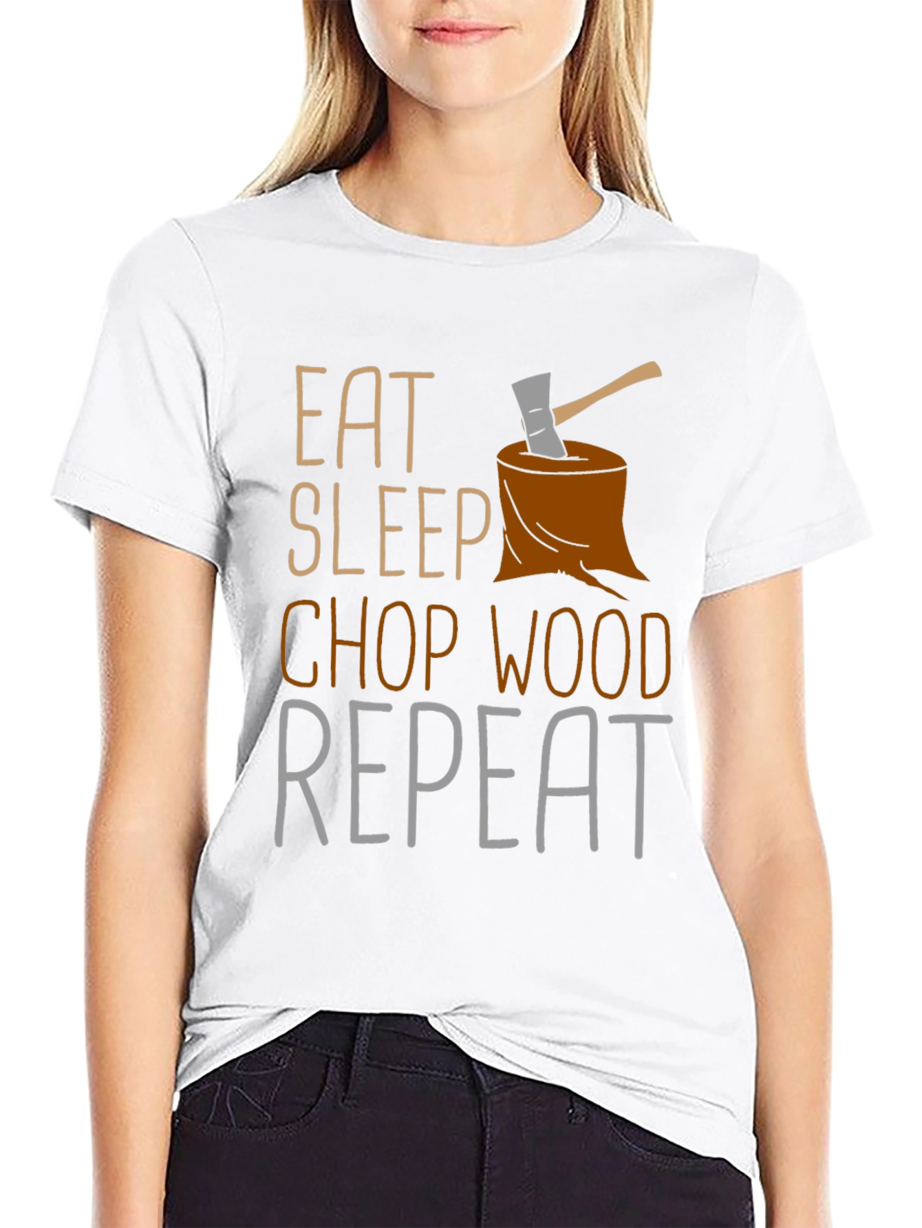 Eat Sleep Chop Wood Repeat Graphic T-Shirt